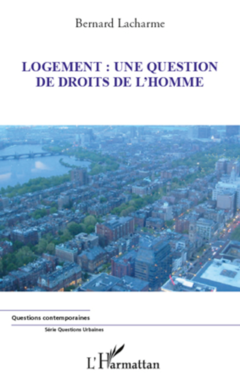 Logement : Une question de droits de l'homme