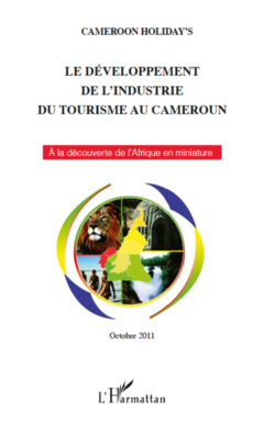 Le développement de l'industrie du tourisme au Cameroun