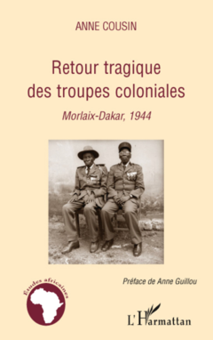 Retour tragique des troupes coloniales