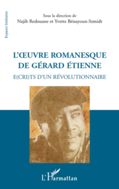 L'oeuvre romanesque de Gérard Etienne