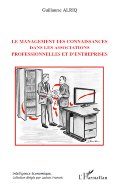 Le management des connaissances dans les associations professionnelles et d'entreprises