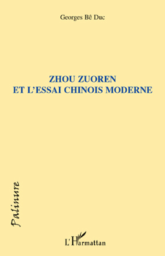 Zhou Zuoren et l'essai chinois moderne