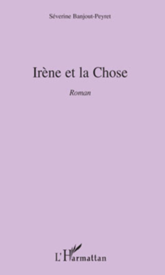 Irène et la chose