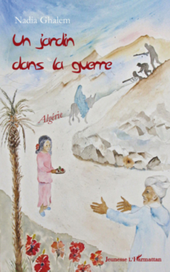 Un jardin dans la guerre
