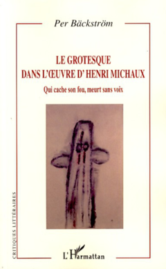 Le grotesque dans l'oeuvre d'Henri Michaux