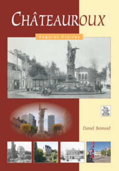 Châteauroux - Regards Croisés