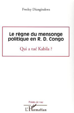 Le règne du mensonge politique en R.D. Congo