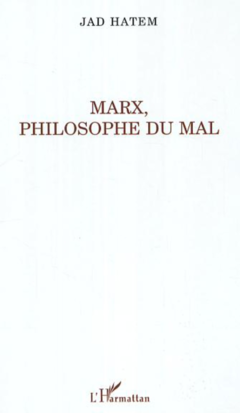 Marx, philosophie du mal