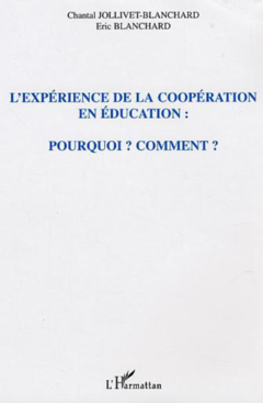 L'expérience de la coopération en éducation : pourquoi ? comment ?