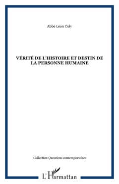 Vérité de l'histoire et destin de la personne humaine
