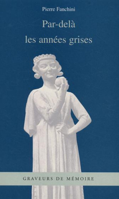 Par - delà les années grises