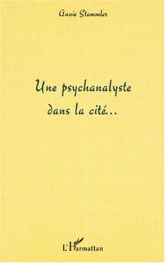 Une psychanalyste dans la cité…