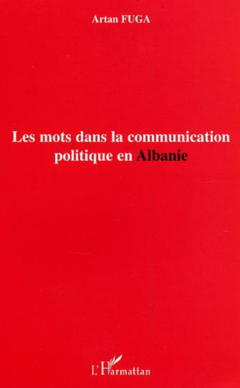 Les mots dans la communication politique en Albanie