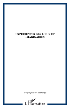 EXPERIENCES DES LIEUX ET IMAGINAIRES