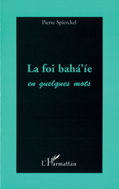 LA FOI BAHA'IE EN QUELQUES MOTS