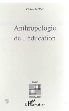 ANTHROPOLOGIE DE L'ÉDUCATION