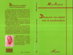 DÉCOUVRIR SON ENFANT AVEC LE PSYCHANALYSTE