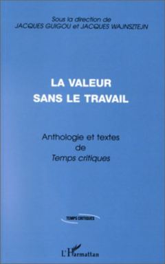 LA VALEUR SANS LE TRAVAIL