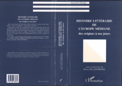 Histoire littéraire de l'Europe médiane des origines à nos jours