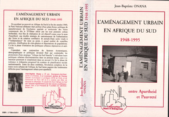 L'aménagement urbain en Afrique de Sud 1948-1995