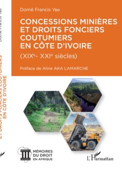 Concessions minières et droits fonciers coutumiers en Côte d'Ivoire