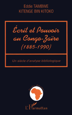 ECRIT ET POUVOIR AU CONGO-ZAÏRE (1885-199)