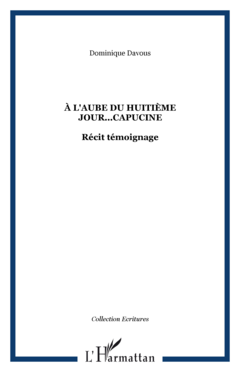 À L'AUBE DU HUITIÈME JOUR...CAPUCINE