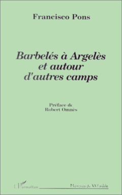 Barbelés à Argelès et autour d'autres camps
