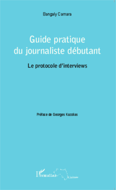 Guide pratique du journaliste débutant