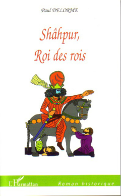 Shâhpur, Roi des rois