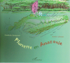 Plumette en Amazonie