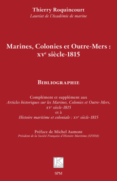 Marines, Colonies et Outre-Mers : XVe siècle-1815