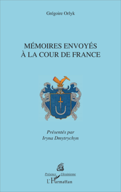 Mémoires envoyés à la cour de France