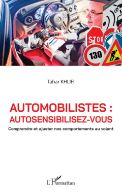 Automobilistes : autosensibilisez-vous