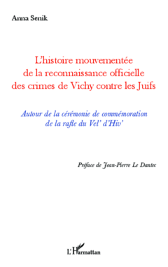 L'histoire mouvementée de la reconnaissance officielle des crimes de Vichy contre les Juifs