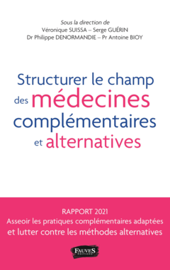 Structurer le champ des médecines complémentaires et alternatives