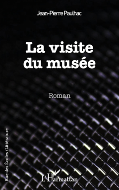 La visite du musée