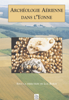 Archéologie Aérienne dans l'Yonne