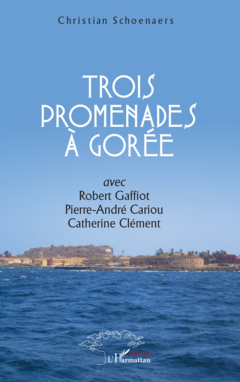 Trois promenades à Gorée
