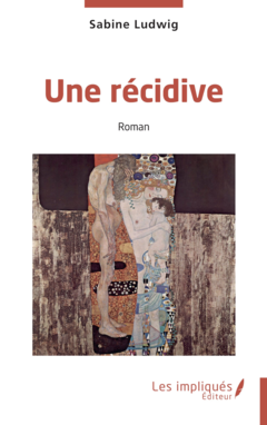 Une récidive
