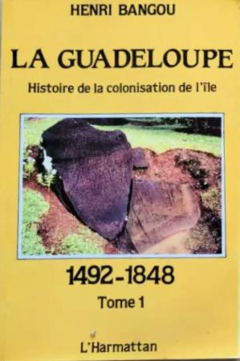 La Guadeloupe - Tome 1