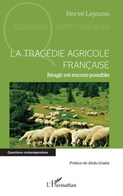 La tragédie agricole française