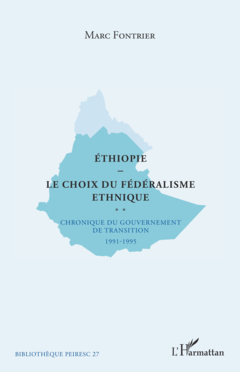Ethiopie le choix du fédéralisme ethnique