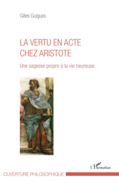 La vertu en acte chez Aristote
