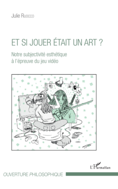Et si jouer était un art ?