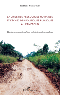 La crise des ressources humaines et l'échec des politiques publiques au Cameroun
