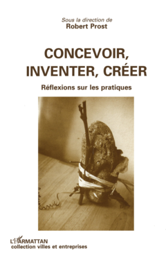Concevoir, inventer, créer