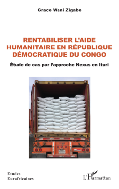 Rentabiliser l’aide humanitaire en République Démocratique du Congo