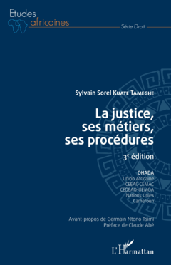 La justice, ses métiers, ses procédures 3è édition