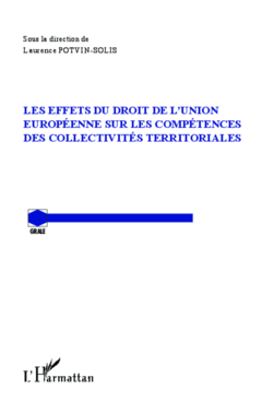 Les effets du droit de l'Union Européenne sur les compétences des collectivités territoriales